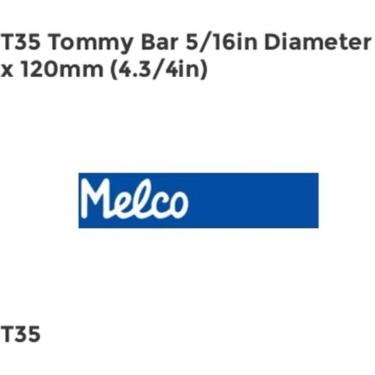 TBC - Melco T35 T35 Tommy Bar 5/16in Diameter x 120mm (4.3/4in) MELT35